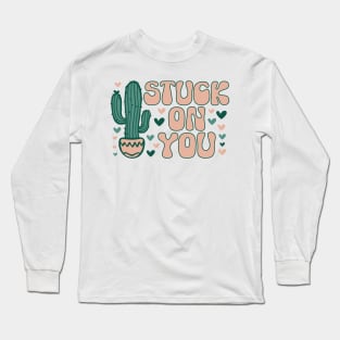 Stuck on You Cactus Lover, Cactus Valentines Day Long Sleeve T-Shirt